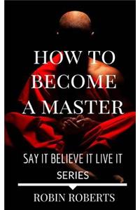 How to become a Master