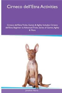 Cirneco Dell'etna Activities Cirneco Dell'etna Tricks, Games & Agility. Includes: Cirneco Dell'etna Beginner to Advanced Tricks, Series of Games, Agility and More