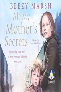 All My Mother's Secrets