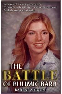 The Battle of Bulimic Barb