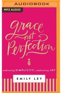 Grace, Not Perfection