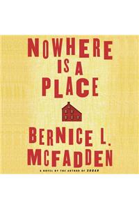 Nowhere Is a Place