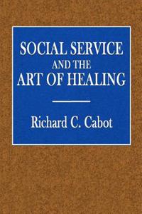 Social Service and the Art of Healling