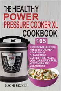 Healthy Power Pressure Cooker XL Cookbook