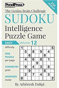 Sudoku Puzzle Books Volume 12. Easy. Sudoku Intelligence Puzzle Game