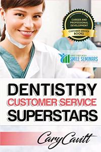 Dentistry Customer Service Superstars