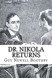 Dr. Nikola returns (Doctor Nikola #2)