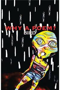 Why a Poem?