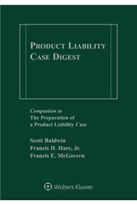 Product Liability Case Digest, 2019-2020 Edition
