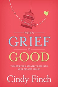When Grief Is Good