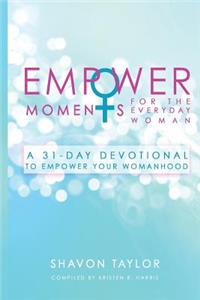 EmpowerMoments for the Everyday Woman