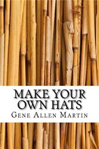 Make Your Own Hats