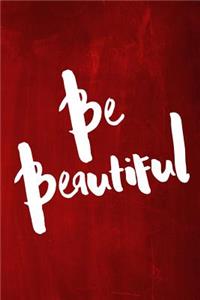 Chalkboard Journal - Be Series - Be Beautiful (Red)