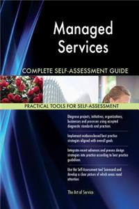 Managed Services Complete Self-Assessment Guide