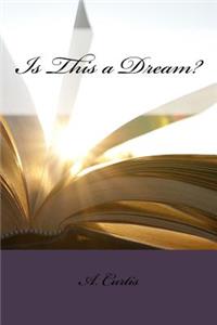 Is This a Dream?