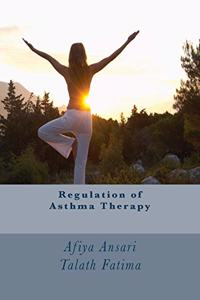 Regulation of Asthma Therapy