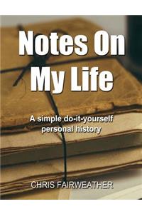 Notes on My Life
