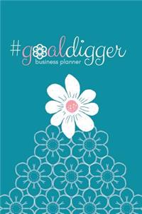 #goaldigger Business Journal (Teal): A 6-Month #biz Planner for the #fempreneur