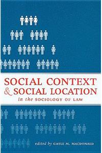 Social Context and Social Location in the Sociology of Law