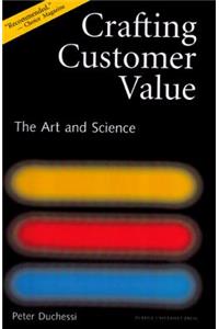 Crafting Customer Value