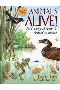 Animals Alive!: An Ecologoical Guide to Animal Activities