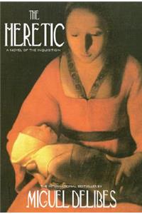 The Heretic: A Novel of the Inquisition