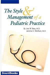 Style and Management of a Pediatric Practice