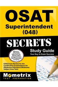 Osat Superintendent (048) Secrets Study Guide