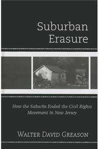 Suburban Erasure