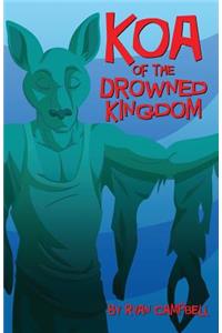 Koa of the Drowned Kingdom