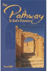 Pathway To God's Presence, The