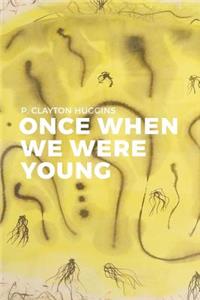 Once When We Were Young
