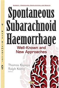 Spontaneous Subarachnoid Haemorrhage