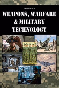 Weapons, Warfare and Military Technology, Third Edition