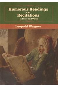 Humorous Readings and Recitations, in Prose and Verse