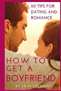 How to Get A Boyfriend