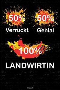 50% Verrückt 50% Genial 100% Landwirtin Notizbuch