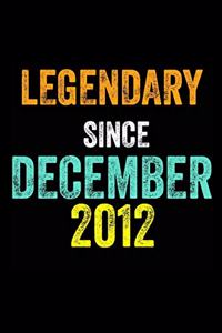 Legendary Since December 2012
