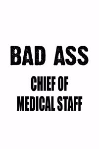 Bad Ass Chief Of Medical Staff