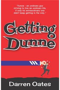 Getting Dunne