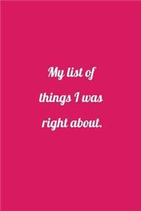 My list of things I was right about