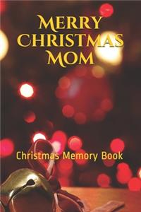 Merry Christmas Mom