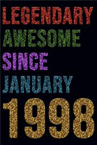 Legendary Awesome Since January 1998 Notebook Birthday Gift