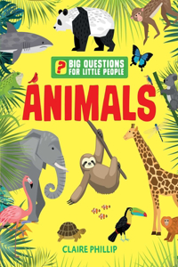 Big Questions for Little People: Animals