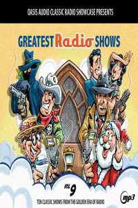 Greatest Radio Shows, Volume 9