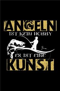 Angeln ist kein Hobby es is a kunst