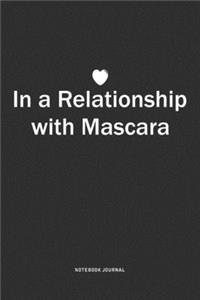 In A Relationship with Mascara