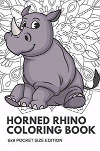 Horned Rhino Coloring Book 6x9 Pocket Size Edition