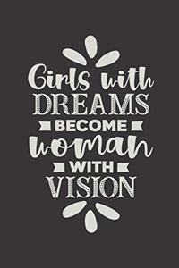 Girls With Dreams Become Women With Vision