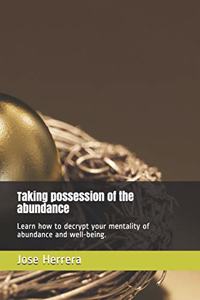 Taking possession of the abundance
